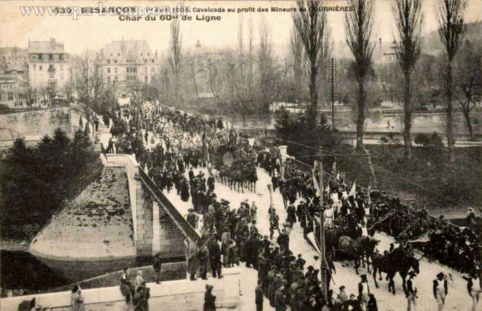 630 - BESANÇON - 1er Avril 1906. Cavalcade au profit des Mineurs de COURRIÈRES - Char du 60me de Ligne